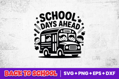 School Days Ahead Bus Design SVG PNG Product Image 2