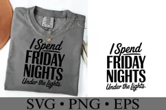 I spend Friday night under the lights Svg | Shirt Svg Product Image 2
