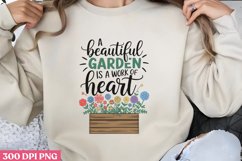 A beautiful garden is a work PNG, Gardening Sublimation PNG Product Image 3