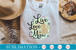 Live Love Meow Sublimation Product Image 2