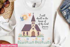 I Will Dwell In The House PNG, Retro Church Sublimation PNG Product Image 3