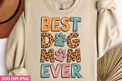 BEST DOG MOM EVER PNG, Dog Mom Sublimation PNG Product Image 3