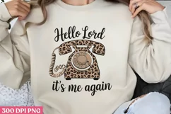 Hello Lord, it s me again PNG, Christian Jesus Sublimation P Product Image 1