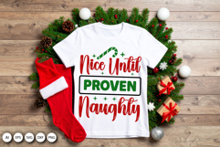 Nice Until Proven Naughty SVG for Holiday Gifts and Apparel Product Image 2