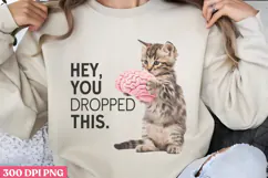 Hey, You Dropped This PNG, Funny Animal Sublimation P Product Image 1