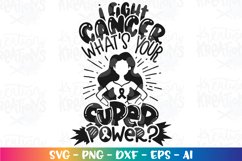 Cancer Awareness svg I fight cancer what's your super power? Product Image 2