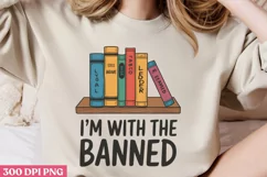 I'm with the banned PNG,Reading Books Sublimat Product Image 2