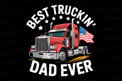 Best Truckin Dad Ever svg | Father&#039;s day Svg | Svg Files Product Image 1