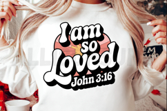 I Am So Loved Retro Design With John 3 16 Verse Product Image 2