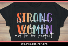 Strong women SVG, Motivational quotes SVG PNG Shirt Designs Product Image 2