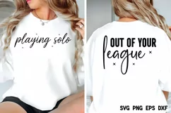 Out of your league.Playing solo SVG, Funny Mom SVG Product Image 1