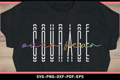 Courage over fear, Motivational quotes SVG Product Image 1