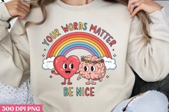 Your Words Matter, Be Nice PNG, Retro Positive Sublimation P Product Image 3