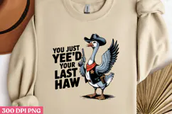 YOU JUST YEE'D PNG, Vintage Silly Goose Sublimation PNG Product Image 3