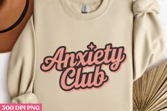 Anxiety Club PNG, Anxiety Sublimation PNG Product Image 1