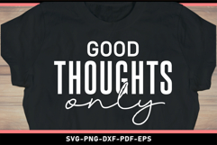 Good thoughts only Product Image 2