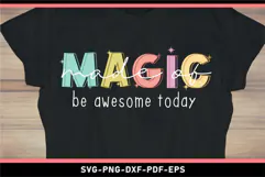 Made of magic be awesome today, Inspirational quote SVG Product Image 2
