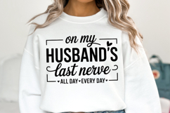 On my Husband&#039;s last nerve Svg | Shirt Svg Product Image 2