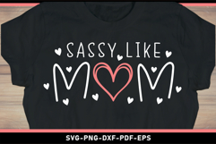 Sassy like mom, Funny mothers day quotes SVG Product Image 2