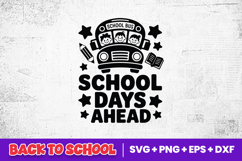 School Days Ahead Bus Design SVG PNG Product Image 2