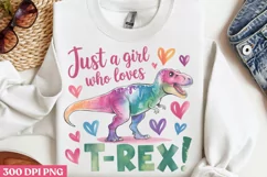 Just a girl who loves T-Rex! PNG, TRex Sublimation PNG Product Image 3