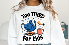 Too Tired for this svg | Svg Files for Cricut | Shirt Svg Product Image 1