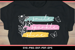 Smile sparkle shine with flower and butterfly Inspirational Product Image 2