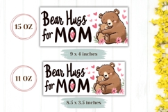 Bear Hugs For Mom Mug Design, Love Mom Sublimation Product Image 2