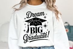 Dream Big Graduate svg | Graduation Svg | Shirt Svg Product Image 1