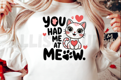 You Had Me at Meow Sublimation PNG Product Image 2