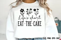 Life's short, eat the cake SVG, Sweet tooth ninja SVG Product Image 1