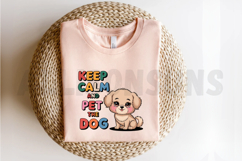 Cute Puppy Cartoon With Keep Calm And Pet The Dog Message Product Image 2