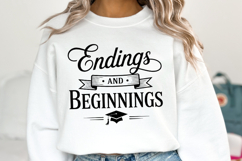 Endings and beginnings svg | Graduation Svg | Shirt Svg Product Image 1