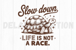 Slow down life is not a race SVG Product Image 2