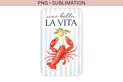 Ciao Bella La Vita PNG | Italian Lobster Coastal Design Product Image 3