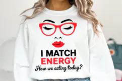 I Match Energy svg | Svg Cut Files | Shirt Svg Product Image 2