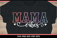 Mama vibes SVG, Funny Mom Shirt SVG Product Image 2