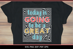 Today is going to be a great day, Motivational quote SVG Product Image 2