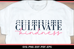 Cultivation kindness, Funny Quotes SVG Product Image 1