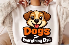 Dogs Greater Than Everything Else Funny Dog Lover Shirt Product Image 2