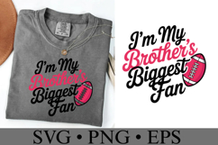 I&#039;m my brother&#039;s biggest fan svg | Game Day Svg | Shirt Svg Product Image 3
