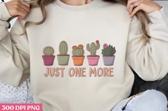 Just one more PNG, Gardening Sublimation PNG Product Image 3