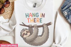 Hang In There PNG, Sloth Sublimation PNG Product Image 2