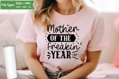 Mother Of The Freakin' Year SVG Cut File | Sarcastic Mom SVG Product Image 2