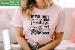 If You Met My Family You Would Understand SVG Cut File Product Image 2
