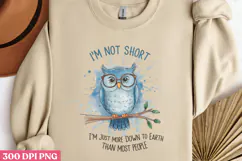 I'm Not Short I'm Just PNG, Funny Animal Jokes sublimation P Product Image 3