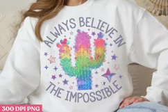 Always Believe In The PNG, Motivational Sublimation PNG Product Image 2