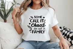 Some call it chaos, we call it family, Family Quotes SVG Product Image 2