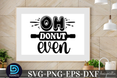 oh donut even SVG, Kitchen SVG Product Image 1