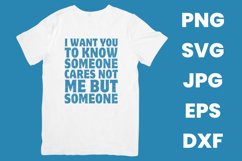 I Want You To Know Someone Cares Not Me But Someone SVG Product Image 2